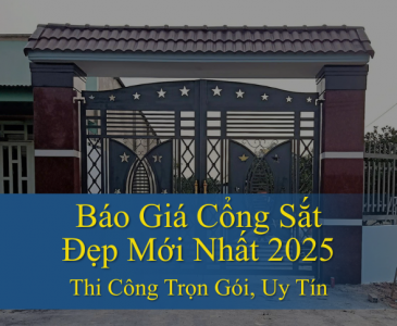Báo Giá Cổng Sắt Đẹp Mới Nhất 2025 – Thi Công Trọn Gói, Uy Tín